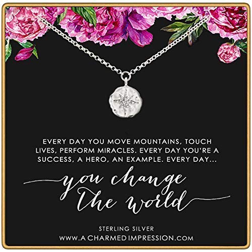 Everyday you change the world • You are an Inspiration • Silver • Diamond Starburst • Polaris North Star Compass • Handcrafted Charm Necklace • Gratitude • Inspirational Jewelry