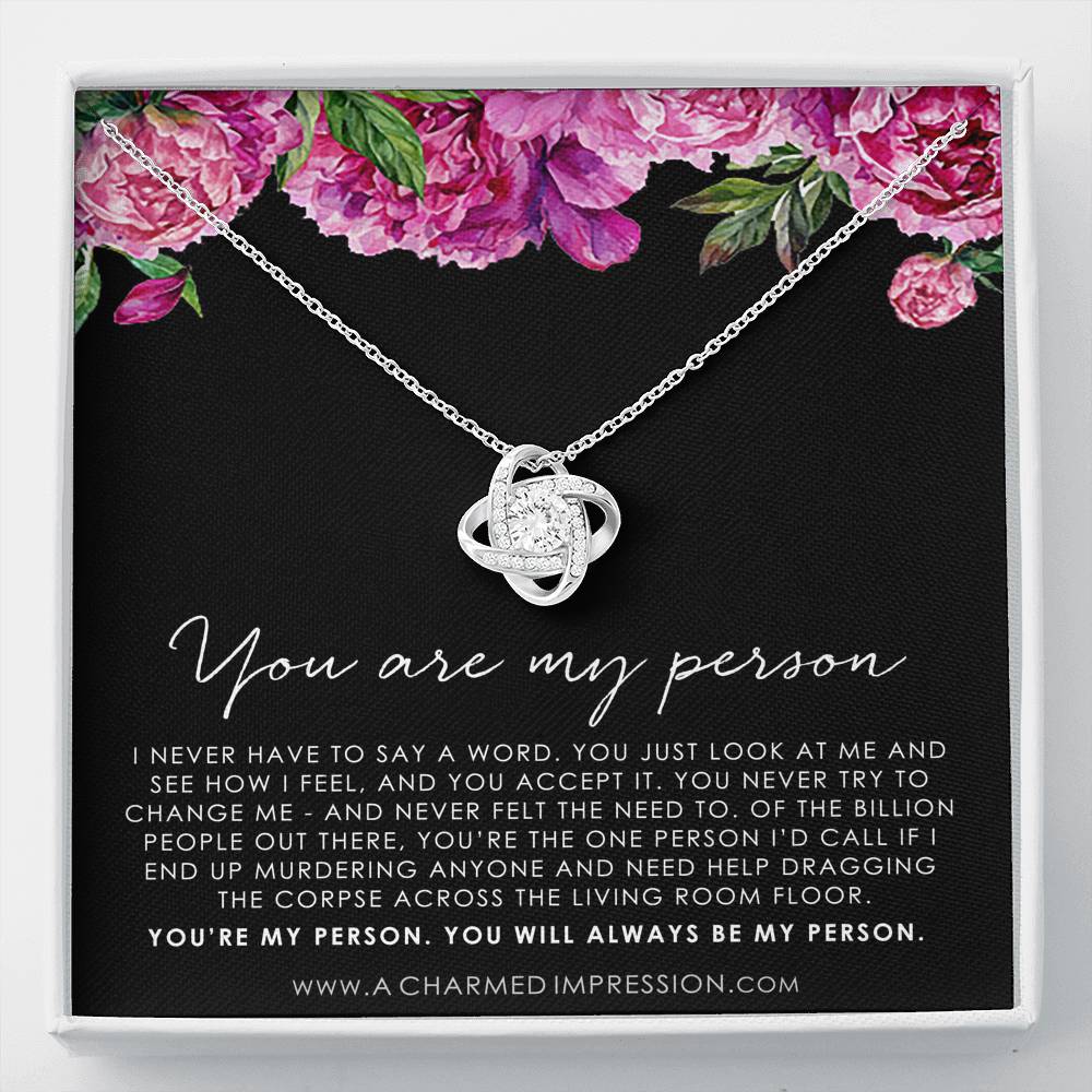 You Are My Person Gift, Best Friend Gift, You're My Person Necklace, Greys Anatomy Quote, Bestie Gift, BFF Gift, Friendship Knot 14k White Gold