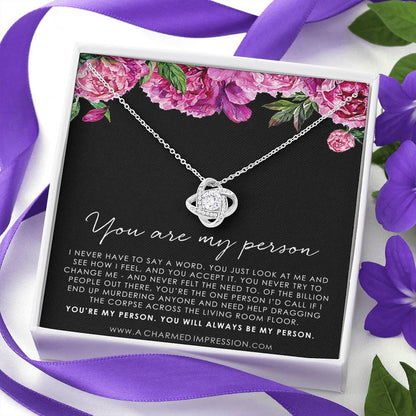 You Are My Person Gift, Best Friend Gift, You're My Person Necklace, Greys Anatomy Quote, Bestie Gift, BFF Gift, Friendship Knot 14k White Gold