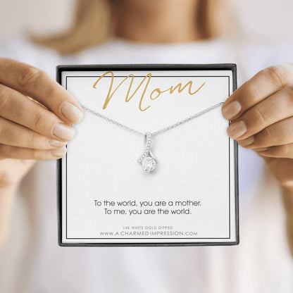 For Mom, Mother's Day Gift from Child, Mom You are the World