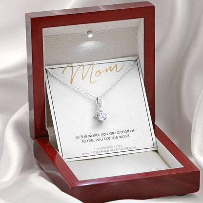 For Mom, Mother's Day Gift from Child, Mom You are the World